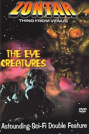 Zontar the Thing From Venus/The Eye Creatures DVD USED