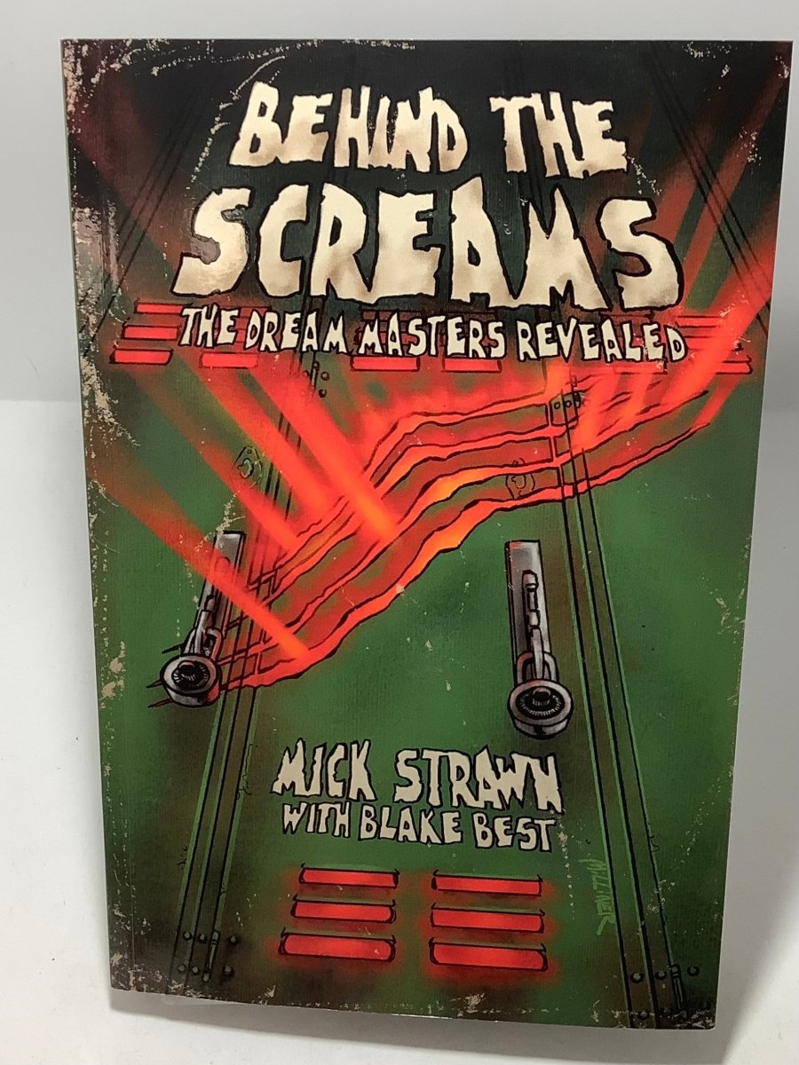 Behind the Screams: The Dream Masters Revealed (w/ Personalized Inscriptions!) - Books
