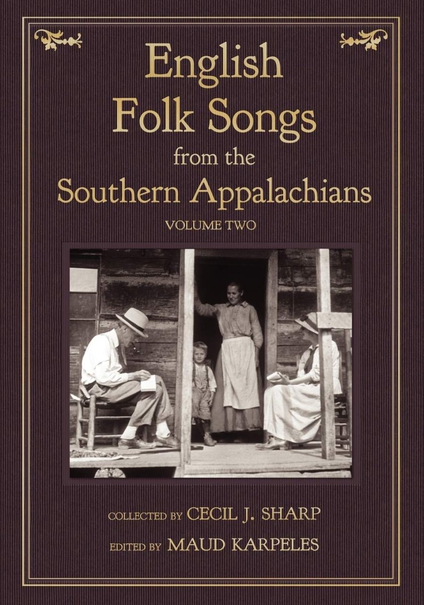 English Folk Songs from the Southern Appalachians: Volume 2 - Books