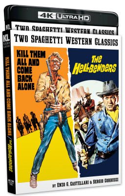 Kill Them All and Come Back Alone / The Hellbenders - Two Spaghetti Western Classics (4K UHD) w/SLIP - New 4K UHD