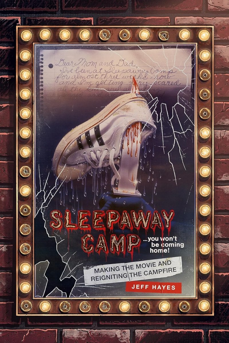 Sleepaway Camp: Making the Movie and Reigniting the Campfire - Books
