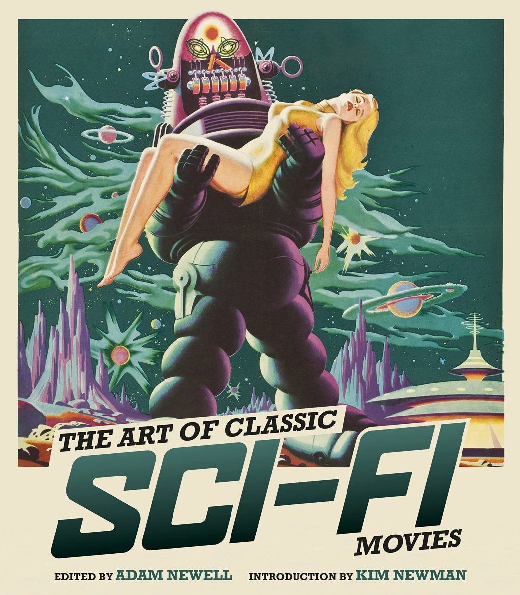 The Art of Classic Sci - Fi Movies: An Illustrated History (HC) - Books