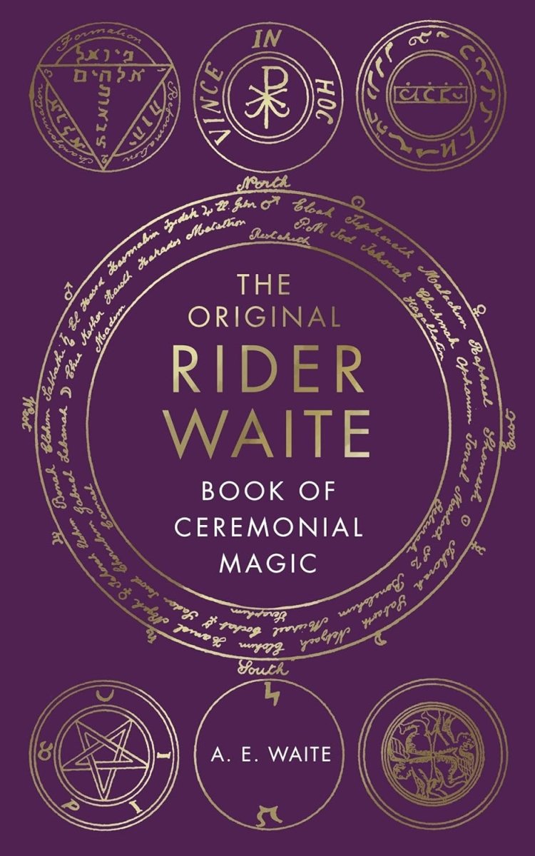 The Original Rider Waite Book Of Ceremonial Magic - Books