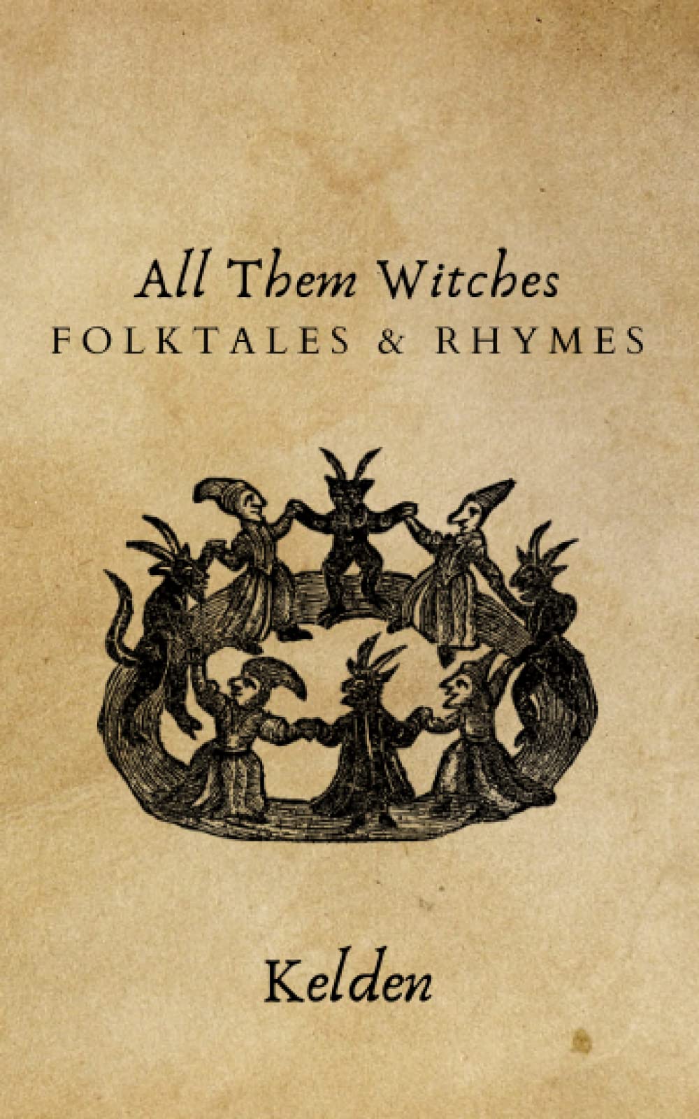 All Them Witches: Folktales & Rhymes