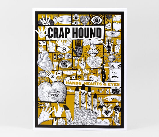 Crap Hound: Hands, Hearts and Eyes