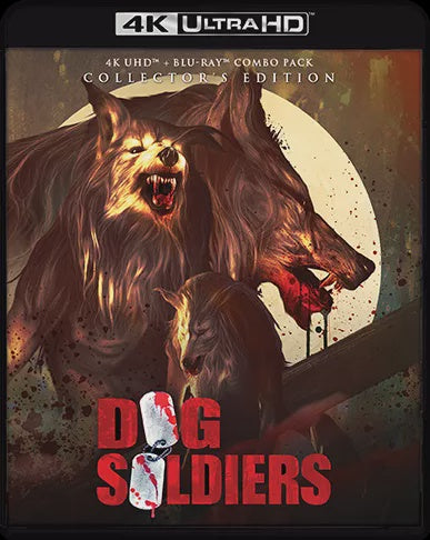 Dog Soldiers (4K UHD) w/SLIP
