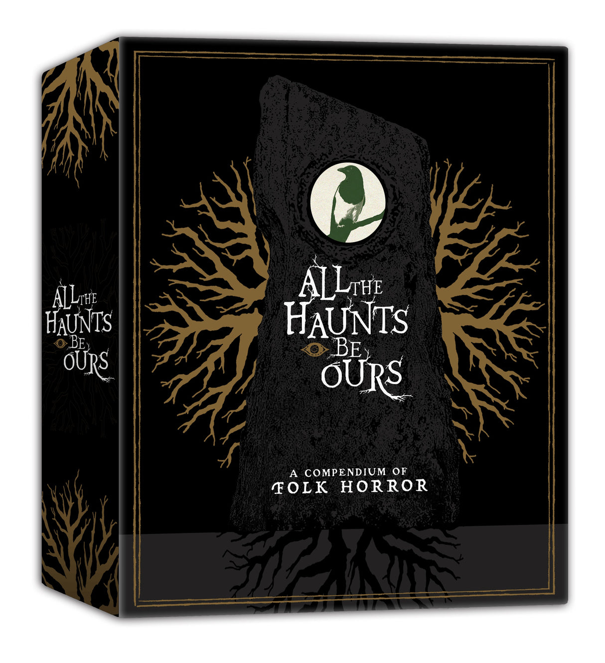 All The Haunts Be Ours: A Compendium Of Folk Horror (Volume One)