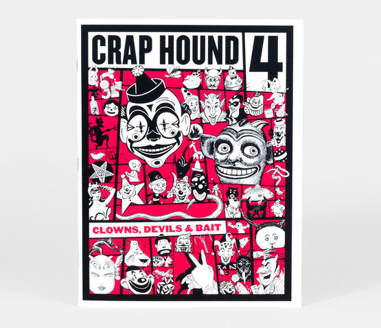 Crap Hound: Clowns, Devils & Bait