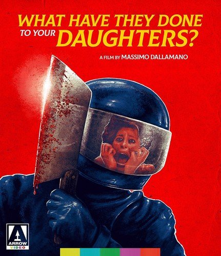 What Have They Done To Your Daughters? - New Blu - Ray