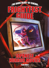 BOOK PRE-ORDER - FrightFest Guide to Japanese Horror Movies (PB)