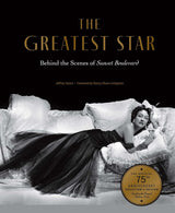 The Greatest Star: Behind the Scenes of Sunset Boulevard
