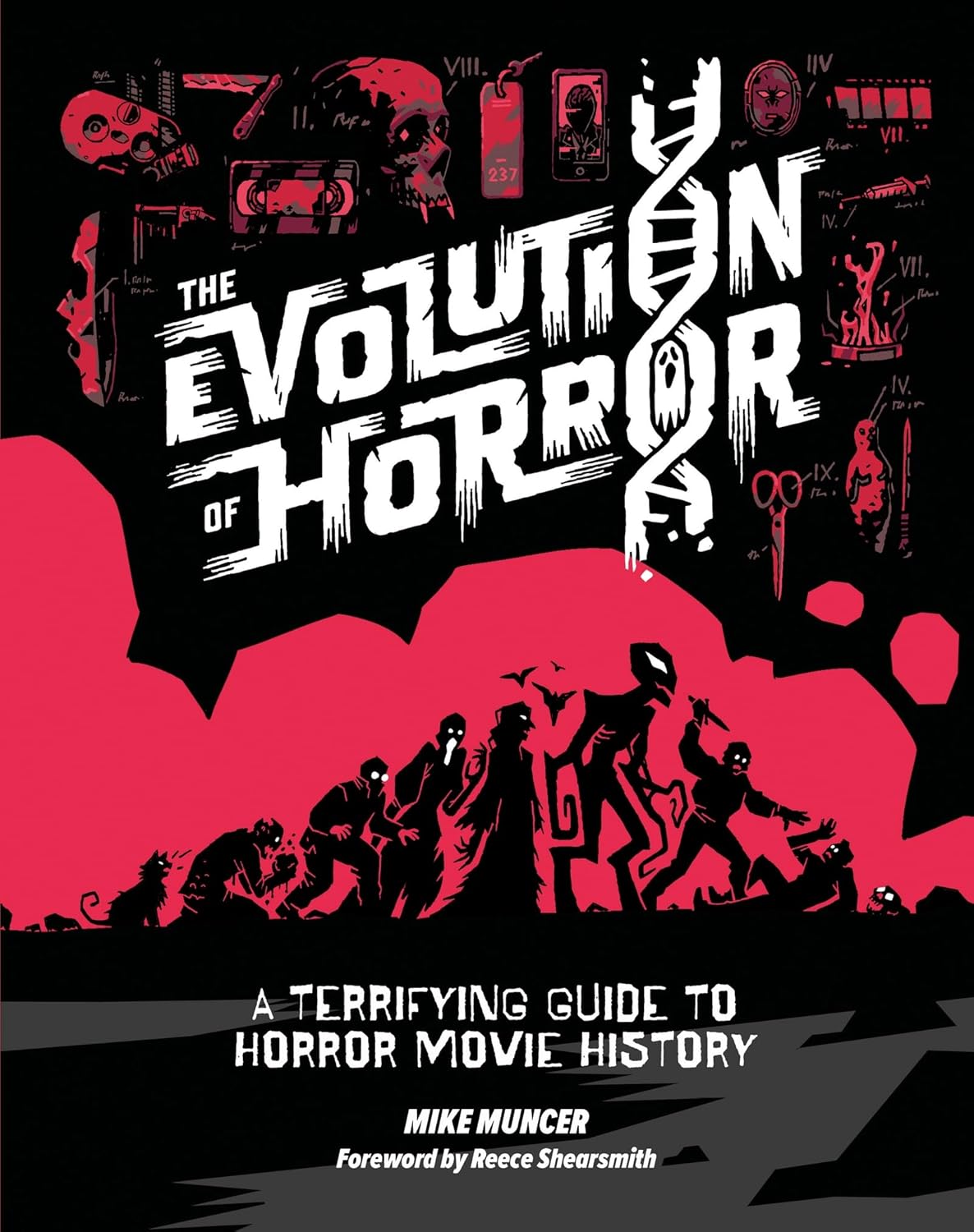 The Evolution of Horror: A Terrifying Guide to Horror Movie History (Book, HC)