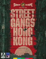 Shawscope Presents: Street Gangs of Hong Kong (Limited Edition)