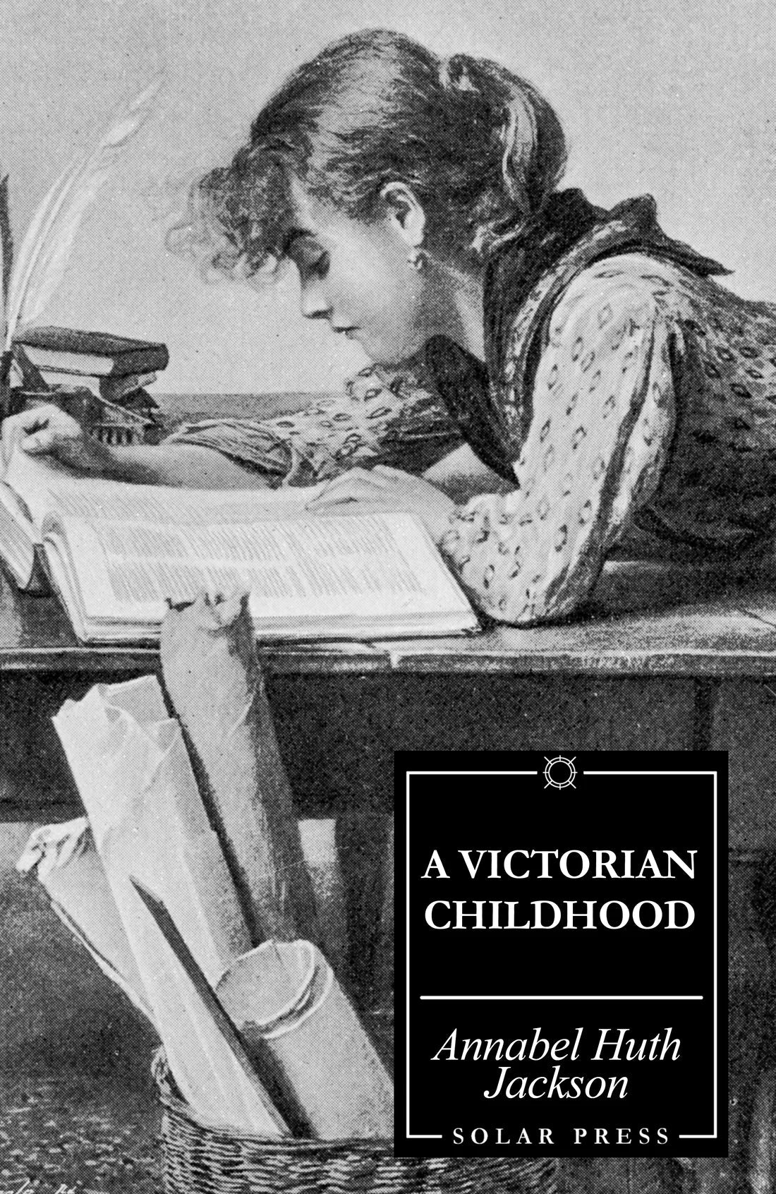 A Victorian Childhood (Solar Press)