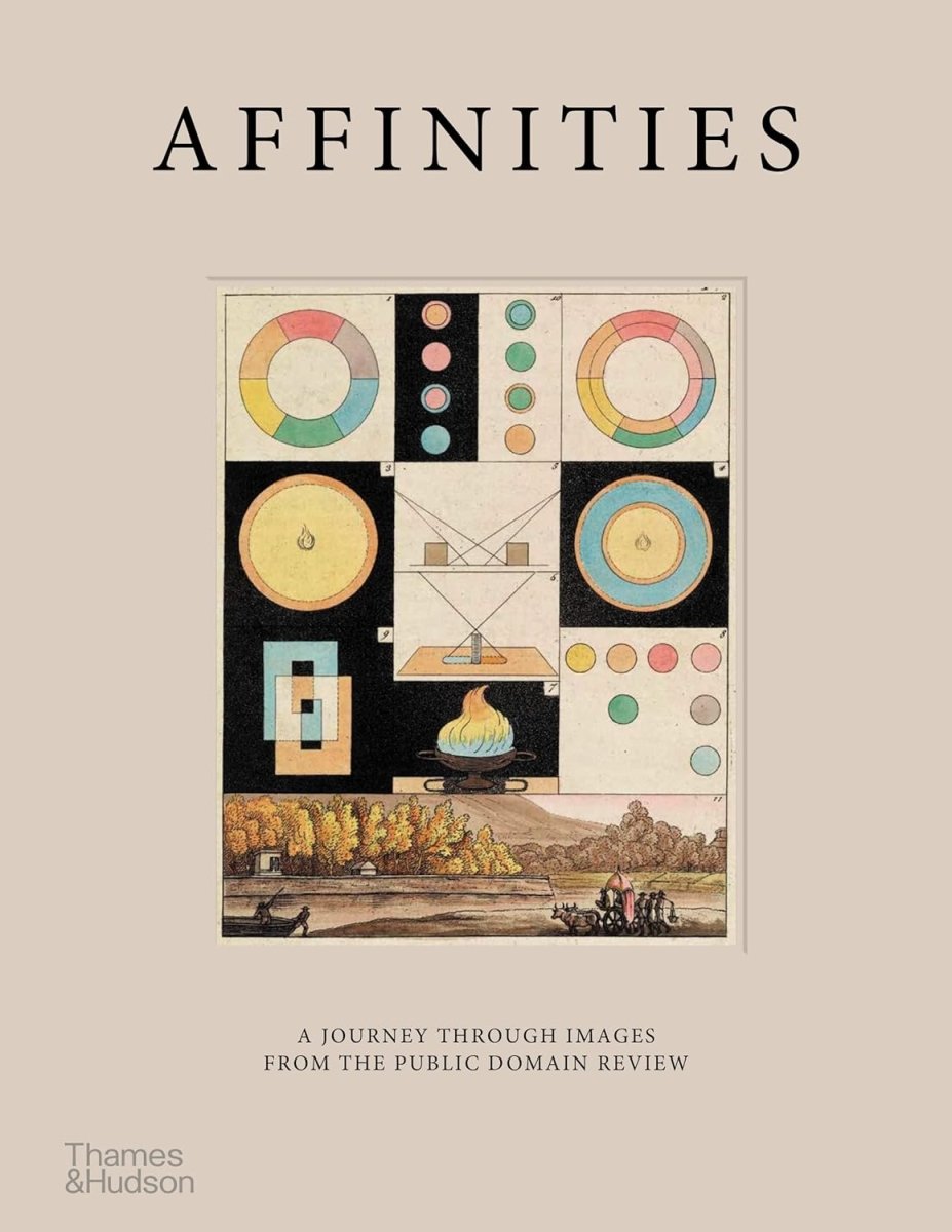 Affinities: A Journey Through Images from The Public Domain Review - Books