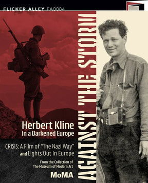 Against the Storm: Herbert Kline in a Darkened Europe - New Blu - Ray