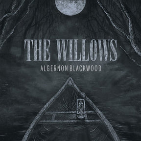 Algernon Blackwood: The Willows - Read by Robert Lloyd Parry, Score by Chris Bozzone (Vinyl LP) - Music