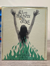 All The Haunts Be Ours: A Compendium Of Folk Horror (Volume Two) USED