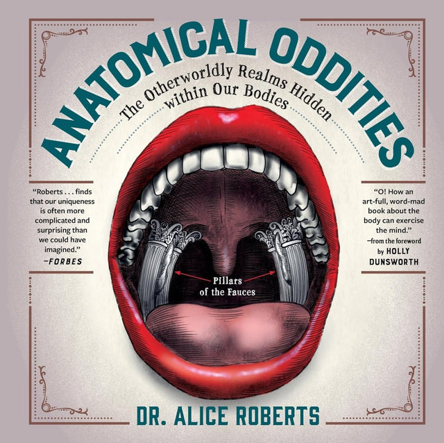 Anatomical Oddities: The Otherworldly Realms Hidden Within Our Bodies - Books