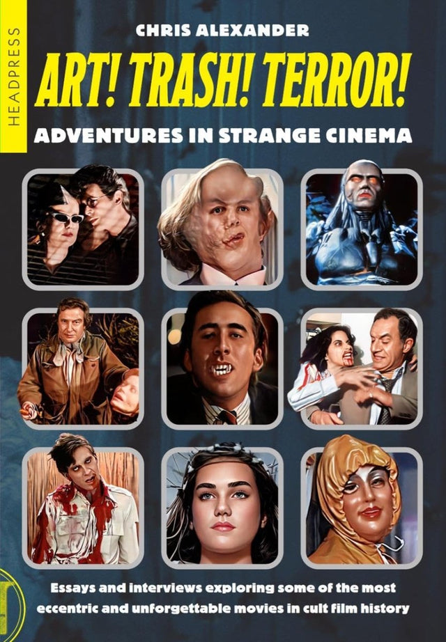 Art! Trash! Terror!: Adventures in Strange Cinema (PB) - Books