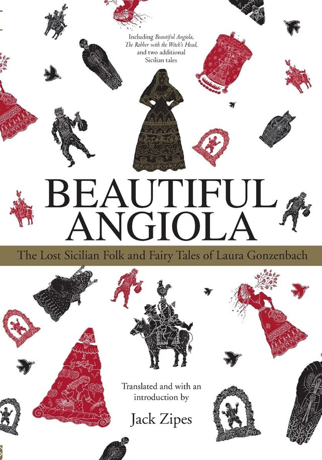 Beautiful Angiola: The Lost Sicilian Folk and Fairy Tales of Laura Gonzenbach - Books