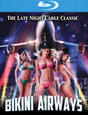 Bikini Airways - New Blu - Ray