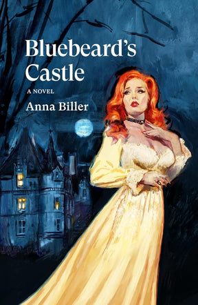 Bluebeard's Castle (Anna Biller, PB) - Books