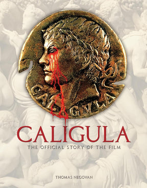 BOOK PRE - ORDER - Caligula: The Official Story of the Film (HC) - Books