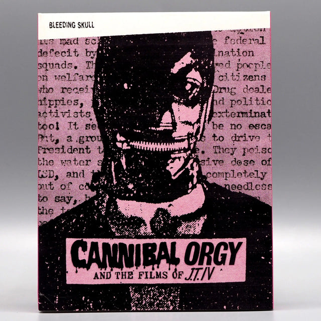 Cannibal Orgy and the Films of J.T. IV w/SLIP