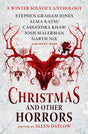 Christmas and Other Horrors: An Anthology of Solstice Horror (HC) - Books