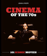 Cinema of the 70s: 101 Iconic Movies - Books