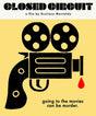 Closed Circuit - New Blu - Ray