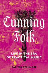 Cunning Folk: Life in the Era of Practical Magic - Books