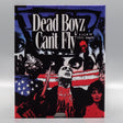 Dead Boyz Can't Fly w/SLIP