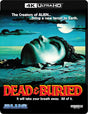 Dead & Buried (4K UHD) - New 4K UHD