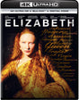 Elizabeth (4K UHD) - New 4K UHD