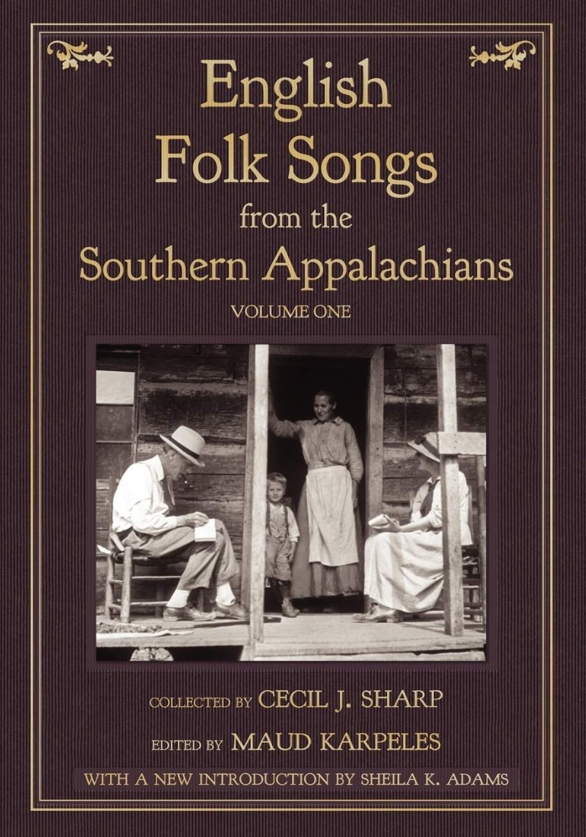 English Folk Songs from the Southern Appalachians: Volume 1 - Books