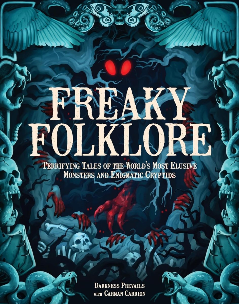 Freaky Folklore: Terrifying Tales of the World's Most Elusive Monsters and Enigmatic Cryptids - Books