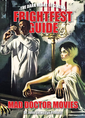 Frightfest Guide to Mad Doctor Movies (PB) - Books