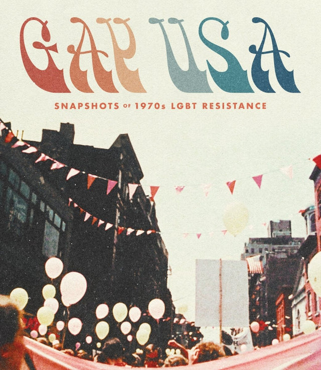 Gay USA: Snapshots of 1970s LGBT Resistance - New Blu - Ray