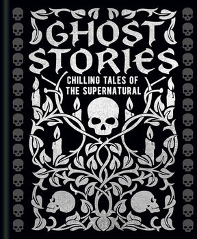 Ghost Stories: Chilling Tales of the Supernatural (Arcturus Gilded Classics) - Books