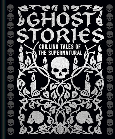 Ghost Stories: Chilling Tales of the Supernatural (Arcturus Gilded Classics) - Books