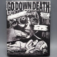Go Down Death w/SLIP