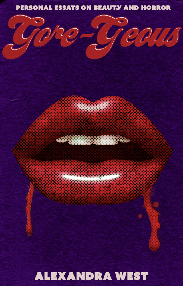 Gore - Geous - Personal Essays on Beauty and Horror - Books