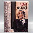 Great Absence w/SLIP