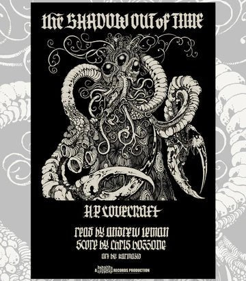 H.P. Lovecraft's The Shadow Out of Time 4xLP Set - Read by Andrew Leman, Score by Chris Bozzone - Black and White Edition (Vinyl LP) - Music