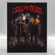 I Sell the Dead w/SLIP