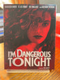 I'm Dangerous Tonight w/SLIP USED