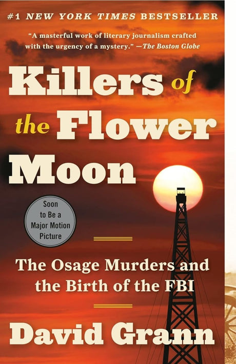 Killers of the Flower Moon: The Osage Murders and the Birth of the FBI - Books