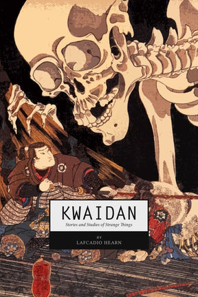 Kwaidan: Stories and Studies of Strange Things - Books